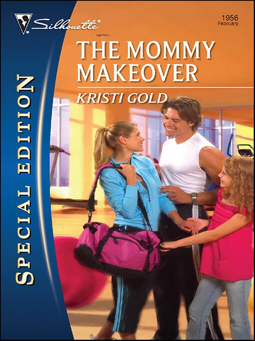 Title details for The Mommy Makeover by Kristi Gold - Available